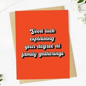 "Good luck explaining your degree" Funny Graduation Card